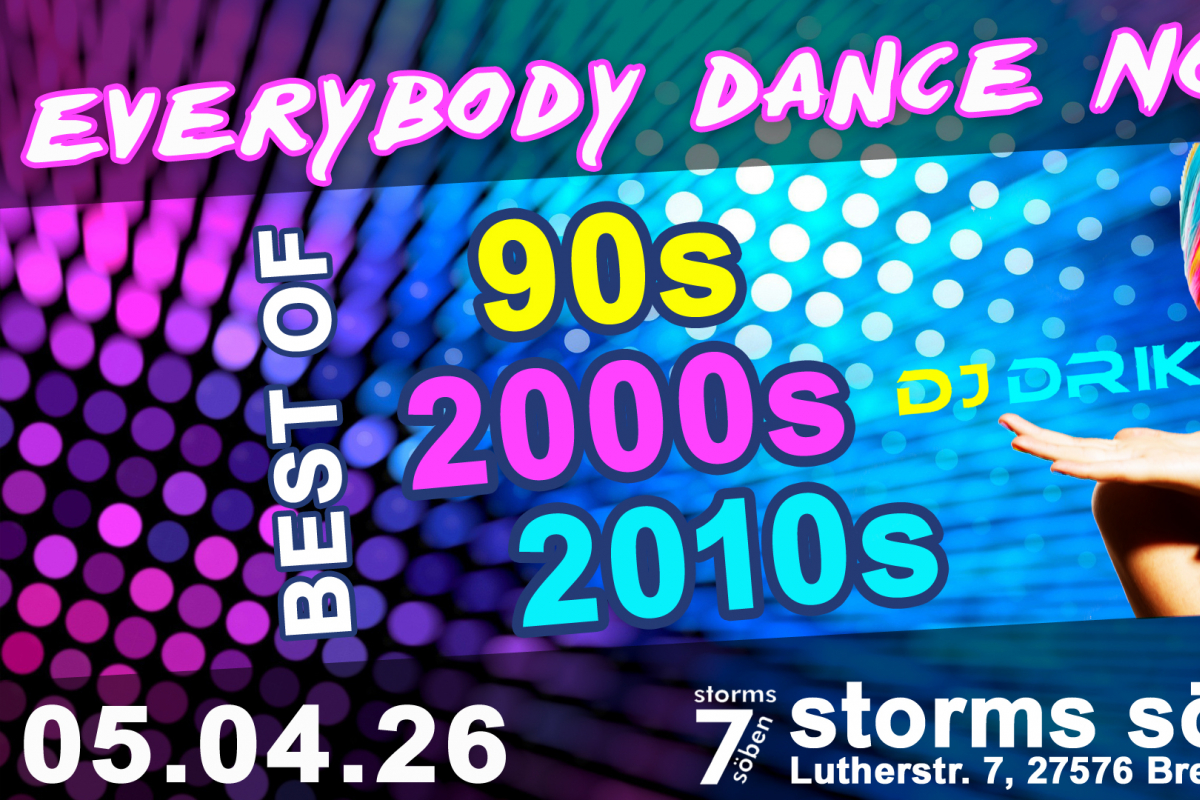 Vollbild Es war im Storms söben die Everybody Dance Now – Best of 90s, 2000s & 2010s.